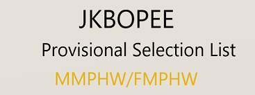 Provisional Selection List of candidates Allotted seats for admission to 10th based Paramedical Diploma (MMPHW/FMPHW) Courses-2022 in Government/Private Schools/Colleges/Institutions of UT of J&K/Ladakh.